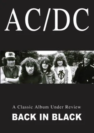 CLASSIC ALBUM UNDER REVIEW BACK IN BLACK DVD