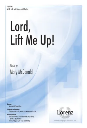 Lord, Lift Me Up! (SATB)