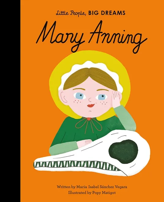 Mary Anning | Little People Big Dreams