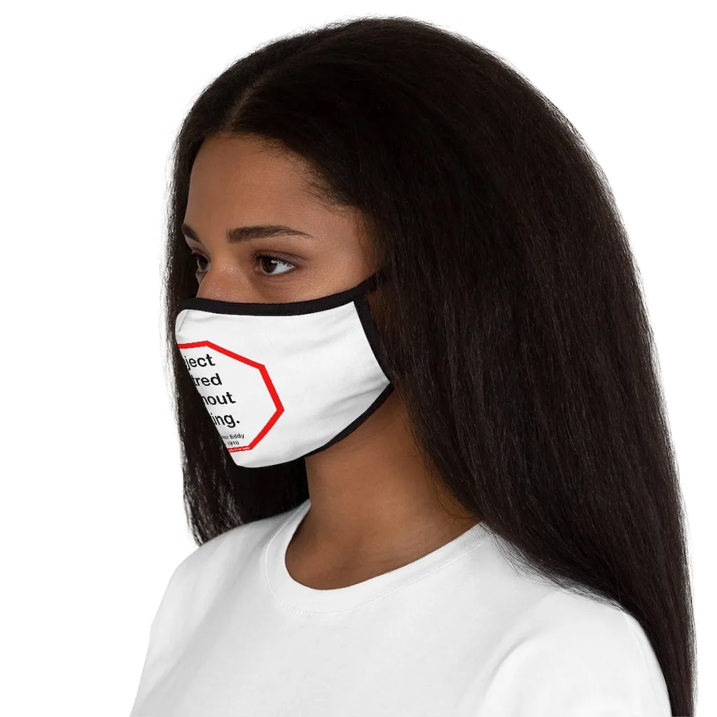Reject hatred without hating.  -  Mary Baker Eddy  1821 - 1910   ---   Stop2Think Before You Speak Make a Statement Face Mask  ---   Fitted Polyester Face Mask