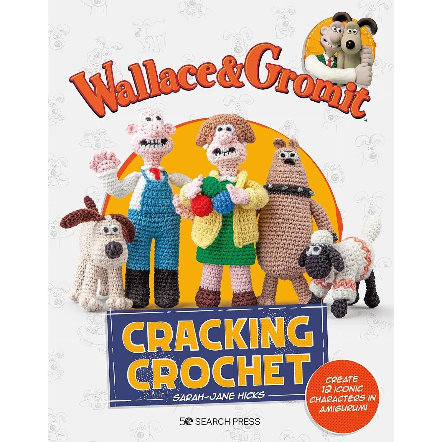 Sarah-Jane Hicks  2 Books Set  (Wallace & Gromit & All-New Twenty to Make)